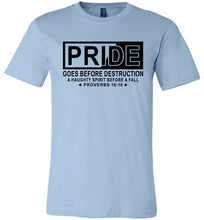 Load image into Gallery viewer, Pride Goes Before Destruction Bible Verse T Shirts, Proverbs 16-18 Tshirt blue