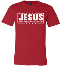 Load image into Gallery viewer, Christian Quotes Tshirts, Jesus Make America Godly Again! red