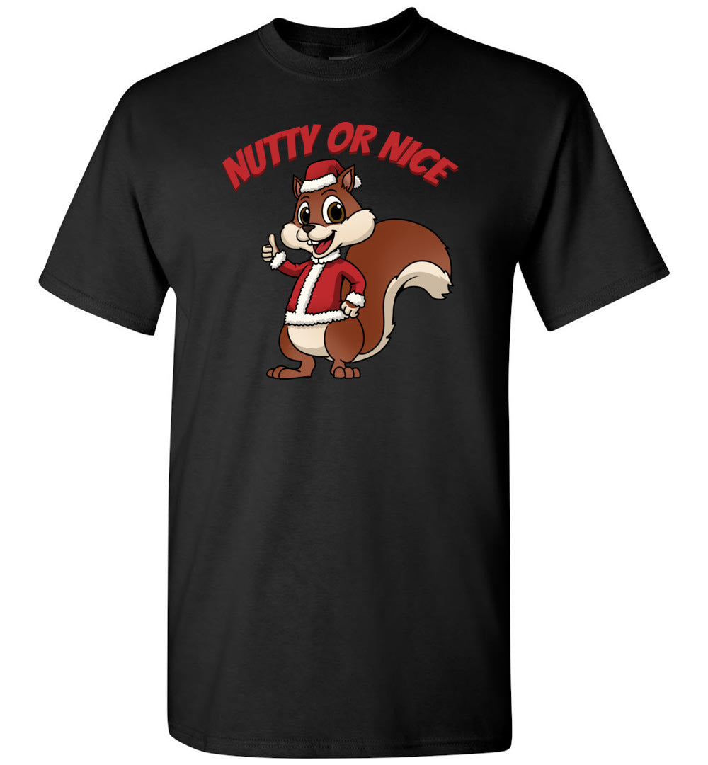 Nutty Or Nice Funny Christmas Squirrel T-shirt adult youth
