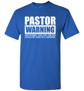 Pastor Warning Funny Pastor Shirts royal
