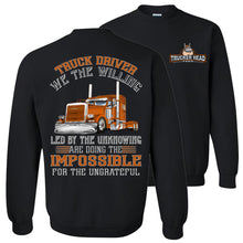 Load image into Gallery viewer, Funny Trucker Sweatshirt, We The Willing Led By The Unknowing black