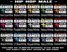 Load image into Gallery viewer, My Favorite Dancer Calls Me hip hop male color options