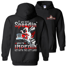 Load image into Gallery viewer, Funny Trucker Hoodie, If You Ain't Speedin' You're Impedin' black