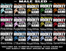 Load image into Gallery viewer, My Favorite Hockey Player Calls Me Male Sled Color Options