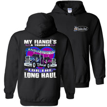 Load image into Gallery viewer, My Fiance's A Trucker Long haul Trucker's Fiance Hoodie black
