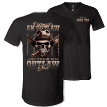 Load image into Gallery viewer, Black t-shirt with a skull wearing a cowboy hat and cigar graphic, text 'Everyone's an outlaw until it's time to do outlaw shit', on a white background.