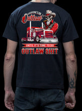 Load image into Gallery viewer, Outlaw Trucker Tee, Everyone's An Outlaw Truck Driver Shirt mock up