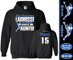 Lacrosse Aunt Hoodie, My Favorite Lacrosse Player Calls Me Auntie