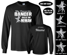 Load image into Gallery viewer, Dance Memaw LS Shirt, My Favorite Dancer Calls Me Memaw