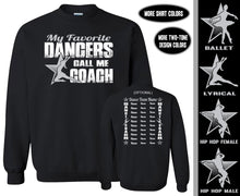 Load image into Gallery viewer, Dance Coach Sweatshirt, My Favorite Dancers Call Me Coach