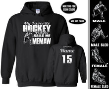 Load image into Gallery viewer, My Favorite Hockey Player Calls Me Memaw Custom Hockey Memaw Hoodie