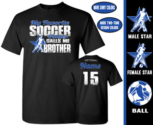 Soccer Brother | My Favorite Soccer Player Calls Me Brother | Soccer Brother Shirts