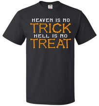 Load image into Gallery viewer, Heaven Is No Trick Hell Is No Treat Christian Halloween T Shirts fol