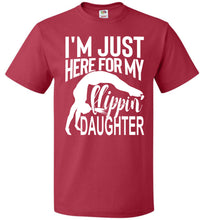 Load image into Gallery viewer, I'm Just Here For My Flippin' Daughter Gymnastics Shirts For Parents fol red