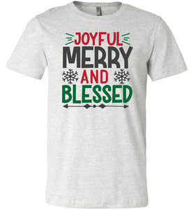Joyful Merry And Blessed Christian Christmas Shirts ash