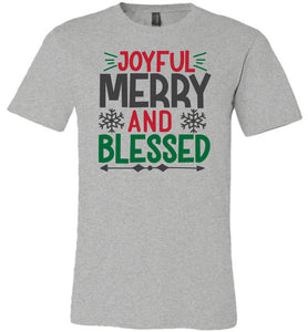 Joyful Merry And Blessed Christian Christmas Shirts gray