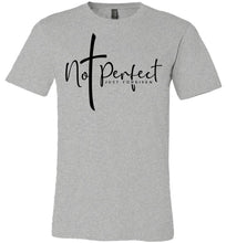 Load image into Gallery viewer, Not Perfect Just Forgiven Christian Quote Shirts grey