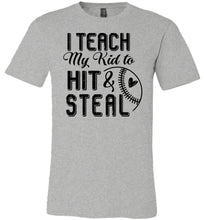 Load image into Gallery viewer, I Teach My Kid To Hit & Steal Baseball Parent Shirt gray