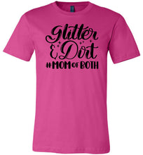 Load image into Gallery viewer, Glitter & Dirt Mom Of Both Mom Quote Shirts berry