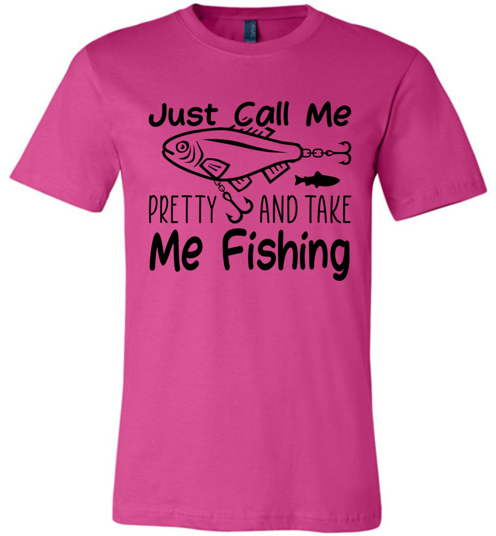 Just Call Me Pretty and Take Me Fishing T Shirts for Women Berry / Youth S