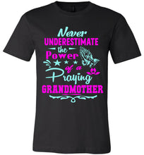 Load image into Gallery viewer, Never Underestimate The Power Of A Praying Grandmother T-Shirt black