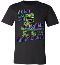 Load image into Gallery viewer, Don't Mess With Grandma Saurus You'll Get Jurasskicked Tshirt canvas crew