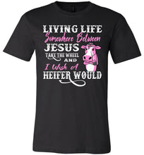 Load image into Gallery viewer, Jesus Take The Wheel I Wish A Heifer Would Funny Quote Tee black