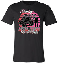 Load image into Gallery viewer, Cowboy Butts & Lifted Trucks Drive Me Nuts! Cowgirl T Shirt black