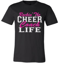 Load image into Gallery viewer, Rockin' The Cheer Coach Life Cheer Coach Shirts black
