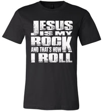 Load image into Gallery viewer, Christian T-Shirt, Jesus Is My Rock And That's How I Roll black