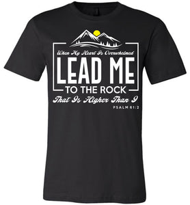 Lead Me To The Rock Psalm 61:2 Christian T-Shirts black