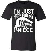 Load image into Gallery viewer, I'm Just Here For My Flippin Niece Gymnastics Aunt Uncle Shirts black