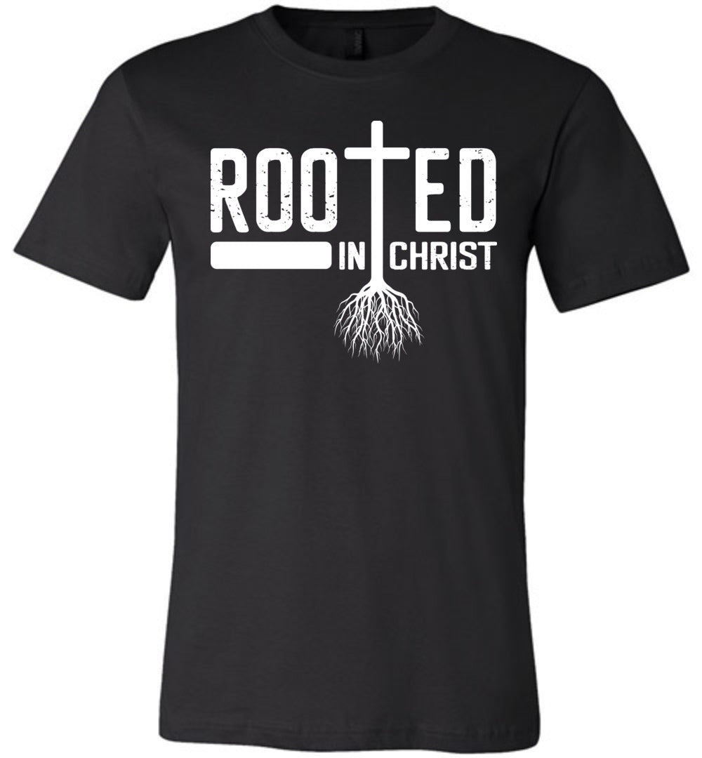 Rooted In Christ Christian Quotes Shirts black