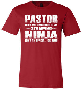 Pastor Hardcore Devil Stomping Ninja Funny Pastor Shirt red