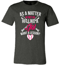 Load image into Gallery viewer, I Do Hit Like A Girl Want A Lesson? Funny Softball Shirts dark gray heathered