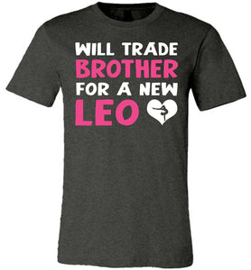 Will Trade Brother For New Leo Gymnastics T Shirt dark gray heather