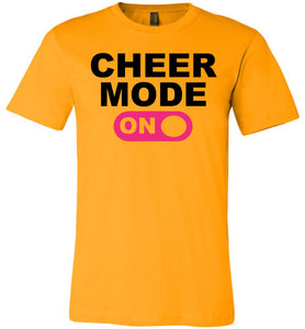 Cheer Mode On Cheer Shirts unisex  gold
