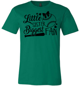 Little Sister Biggest Fan Baseball Sister T Shirt green