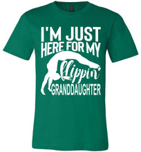 Load image into Gallery viewer, I'm Just Here For My Flippin' Granddaughter Gymnastics Grandma Grandpa T Shirt green