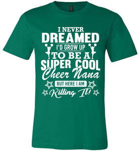 Super Cool Cheer Nana Shirts green
