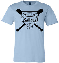 Load image into Gallery viewer, I Only Raise Ballers Baseball Parent Shirt light blue