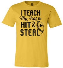Load image into Gallery viewer, I Teach My Kid To Hit & Steal Baseball Parent Shirt yellow