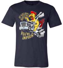 Load image into Gallery viewer, If You Ain't Speedin' You're Impedin'! Funny Trucker T Shirts premium navy