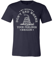 Load image into Gallery viewer, My Rights Don't End Where Your Feelings Begin T shirt navy