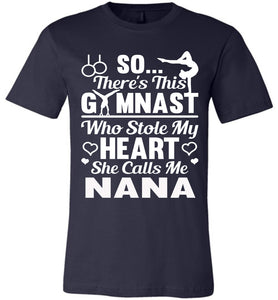 Gymnast Stole My Heart Calls Me Nana Gymnastics Nana Shirts navy