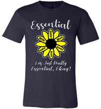 Load image into Gallery viewer, I'm Just Really Essential Okay! Essential Mom T-Shirt navy