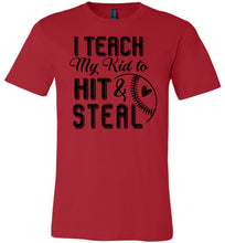 Load image into Gallery viewer, I Teach My Kid To Hit & Steal Baseball Parent Shirt red