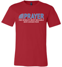 Load image into Gallery viewer, Prayer The World's Most Reliable Wifi Connection Christian Quote T Shirts red