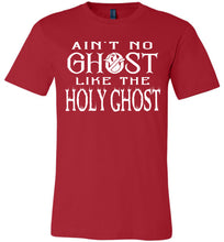 Load image into Gallery viewer, Ain't No Ghost Like The Holy Ghost Christian Halloween T Shirts red