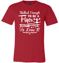 Load image into Gallery viewer, Crazy Enough To Love It! Cheer Flyer T Shirt adult & youth red